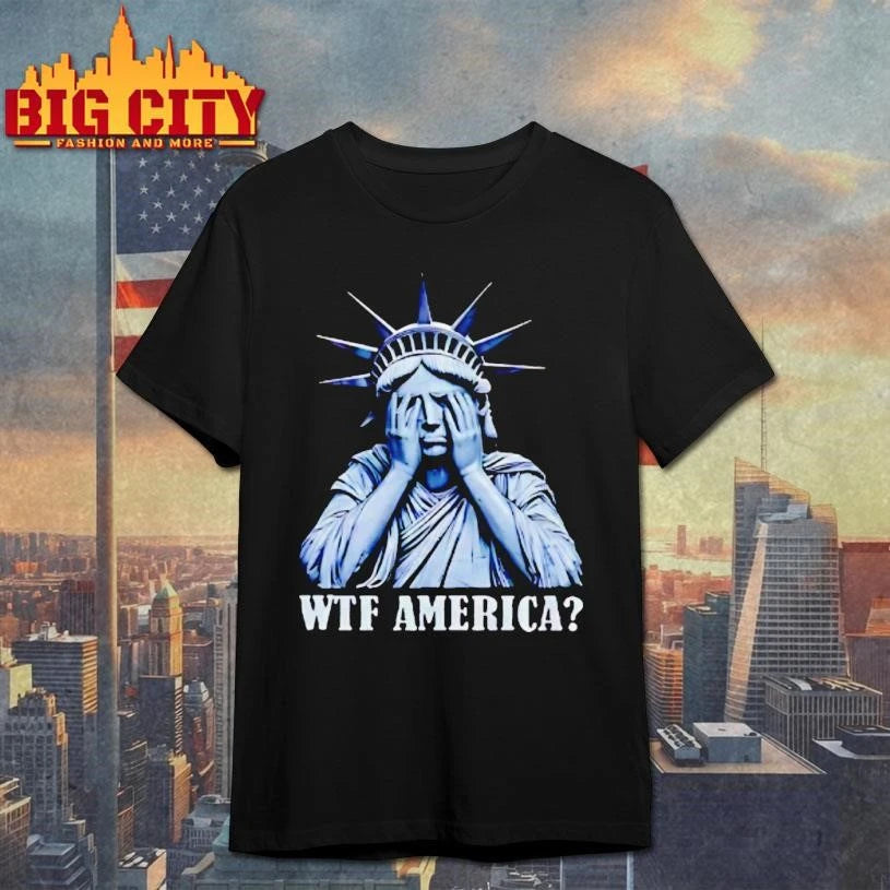 Wtf America Statue Of Liberty Shirt