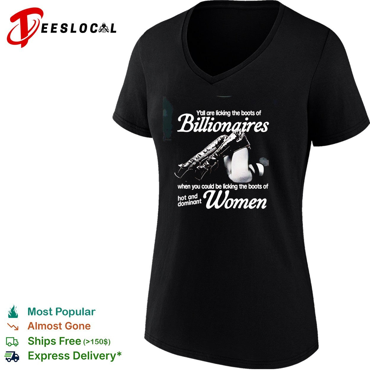 Yall are licking the boots of Billionaires when you could be licking the boots shirt