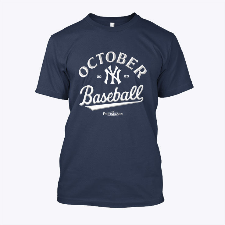 Yankees October Baseball 2025 T Shirt