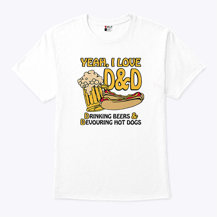 Yeah I Love D&D Drinking Beers And Devouring Hot Dogs Shirt