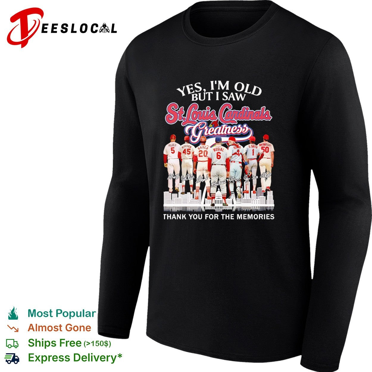 Yes I’m old St Louis Cardinals greatness thank you for the memories shirt