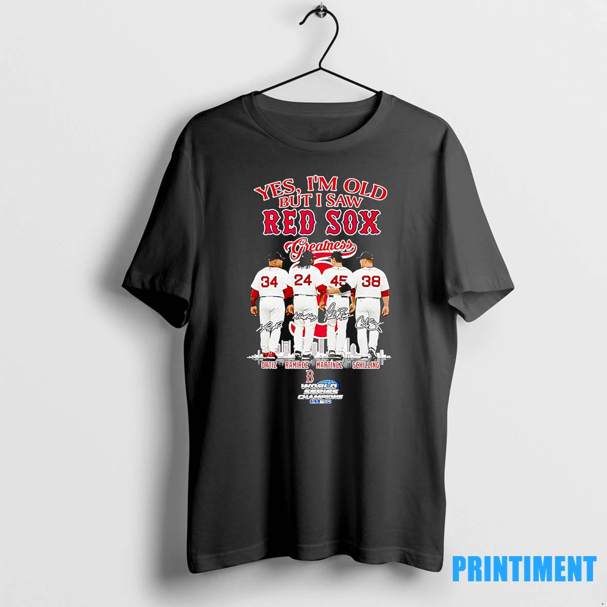 Yes Im Old But I Saw Red Sox Greatness Ortiz Ramirez Martinez And Schilling Tshirts - clothing by TeeHivey.com