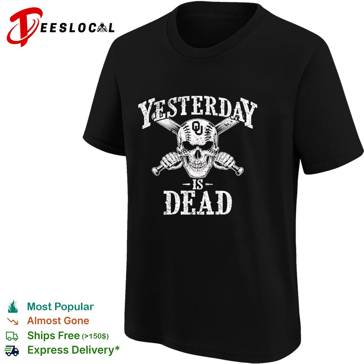 Yesterday is dead Oklahoma Sooners baseball skull shirt