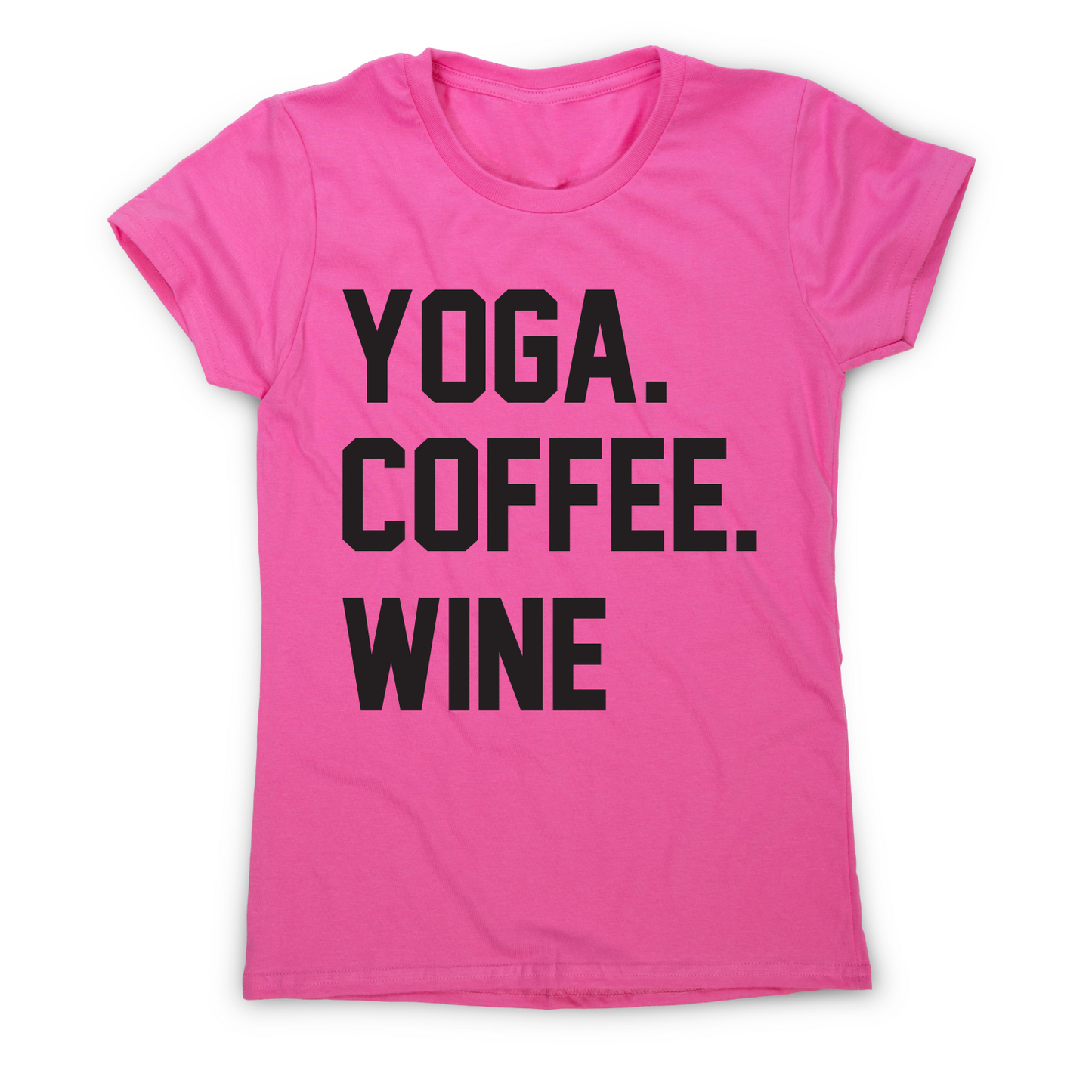 Yoga coffee wine funny slogan t-shirt women's