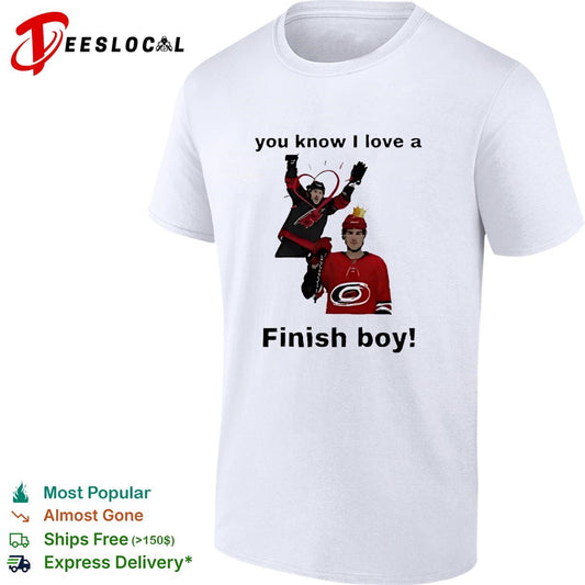You Know I Love A Finish Boy Carolina Hurricanes Funny Hockey shirt