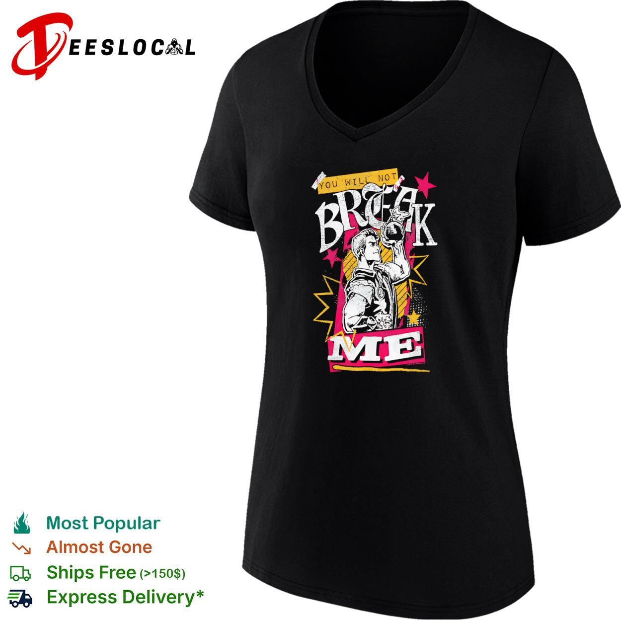 You will not break me bomb guy shirt