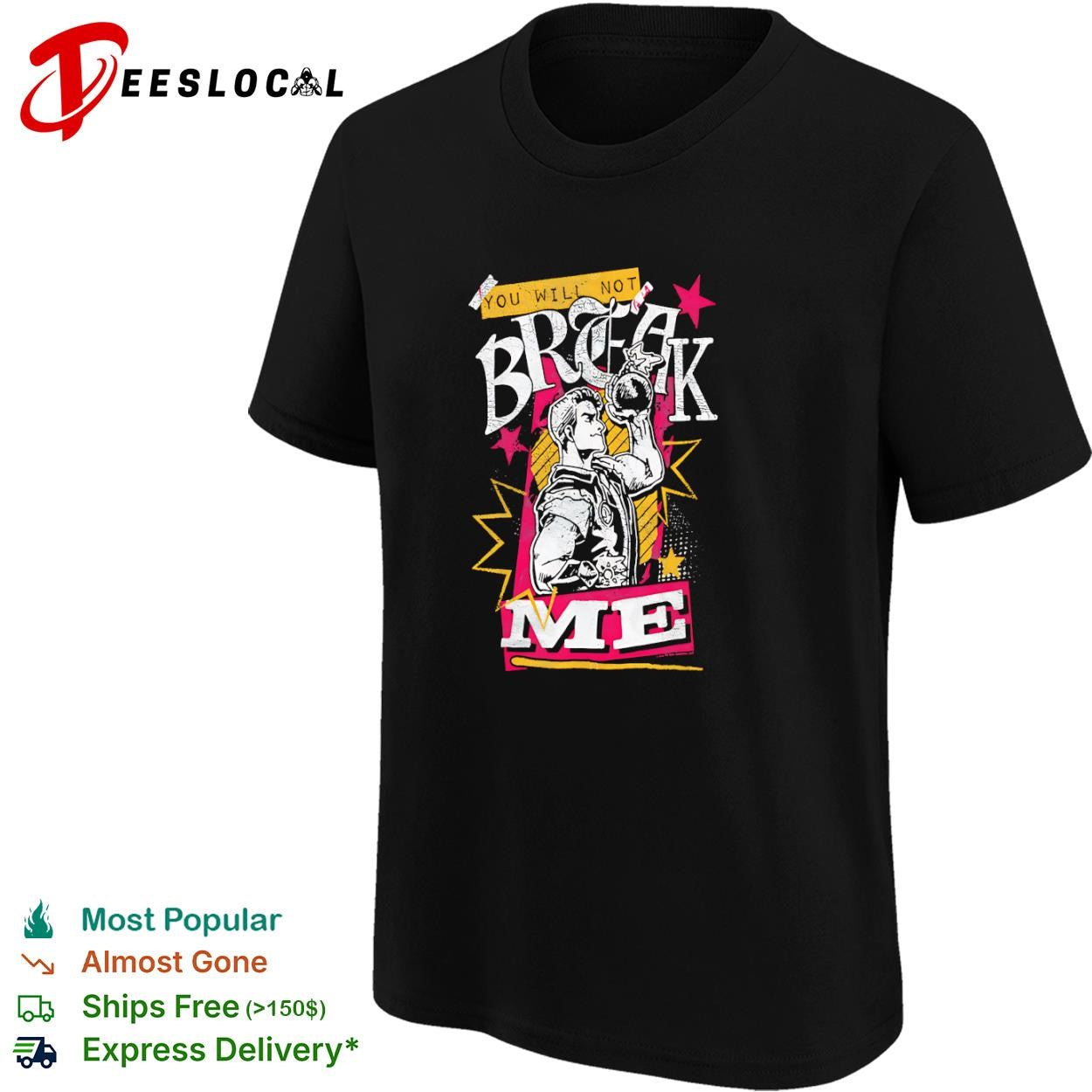 You will not break me bomb guy shirt