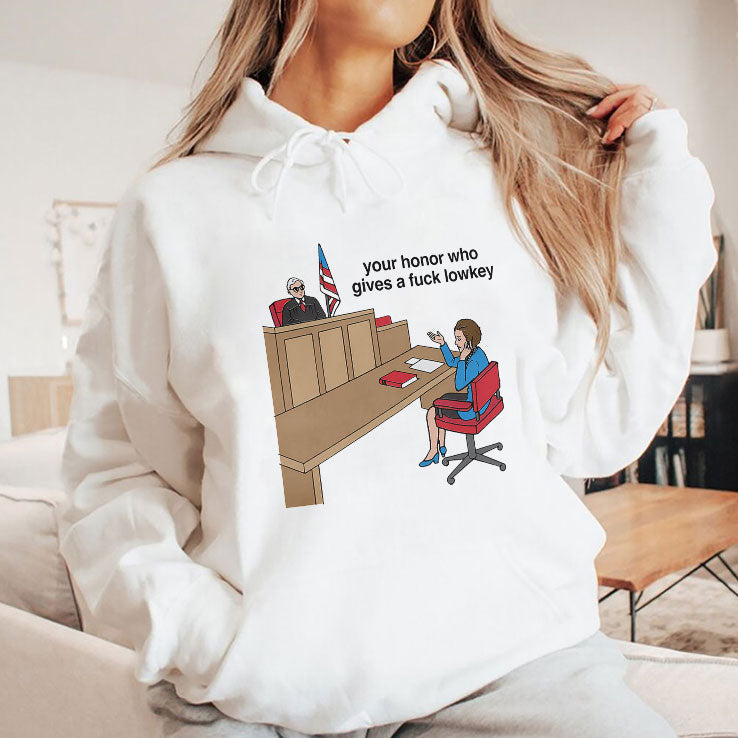 Your Honor Who Gives A Fuck Lowkey T Shirt