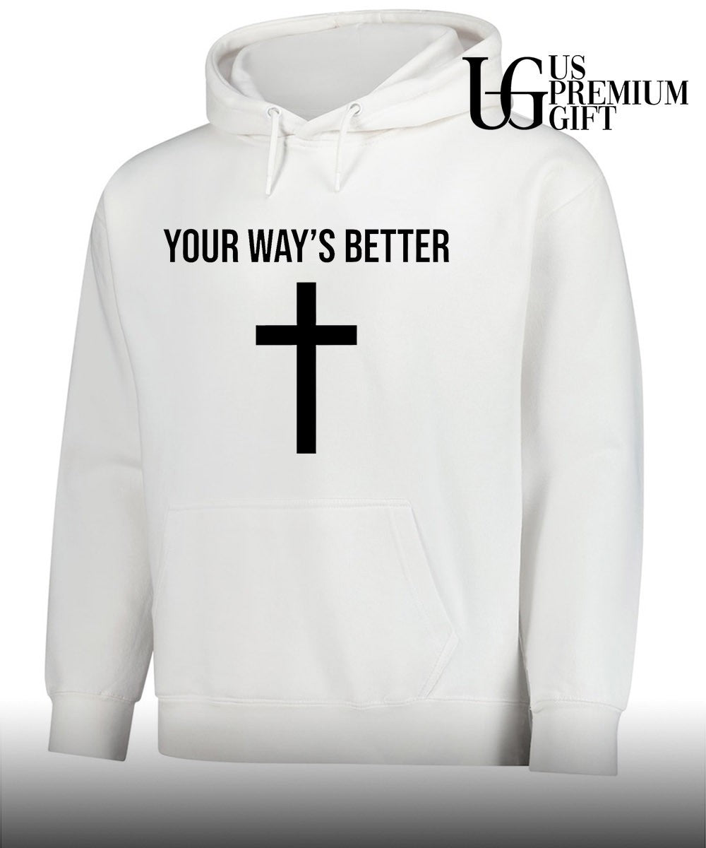 Your ways better Christian cross religious faith worship shirt
