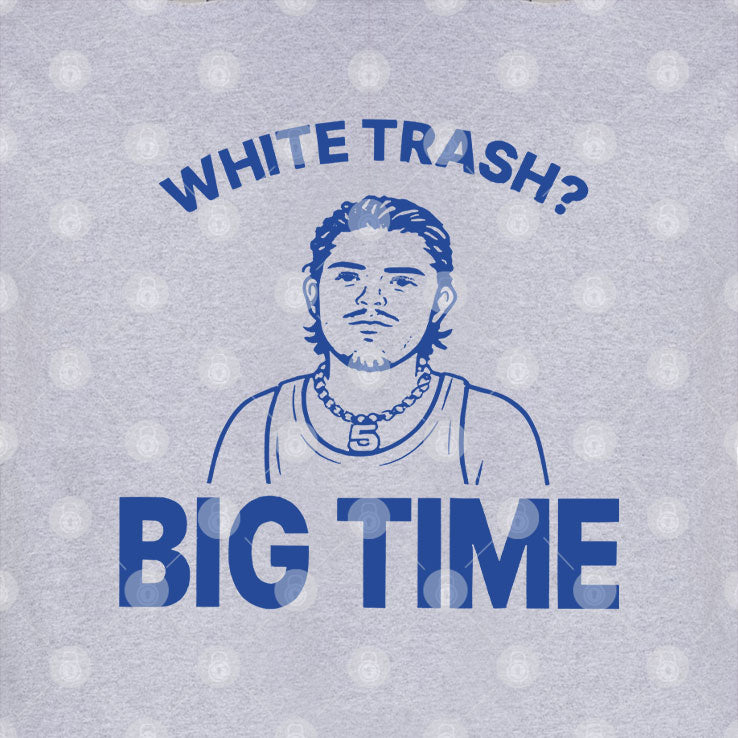 Zach Benson White Trash Big Time Shirt