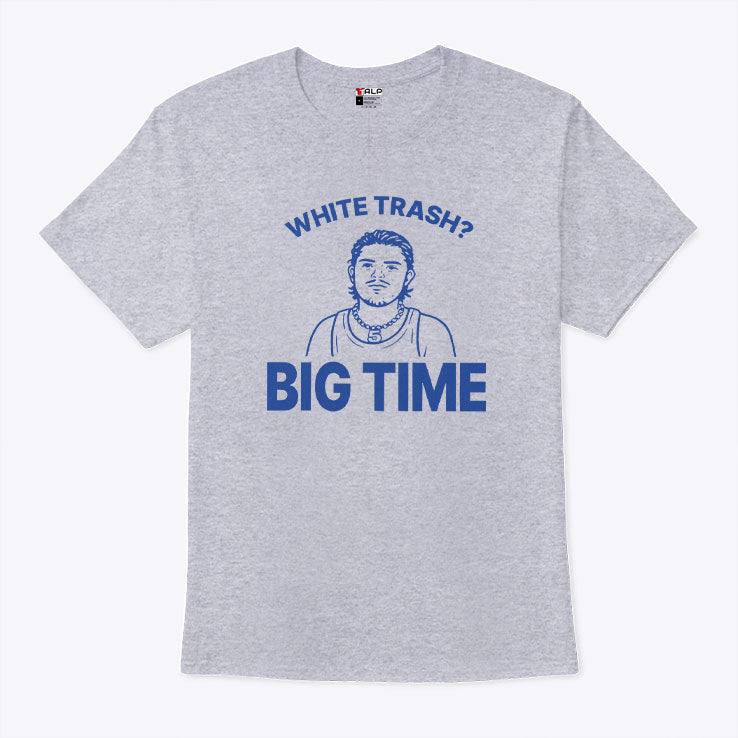 Zach Benson White Trash Big Time Shirt