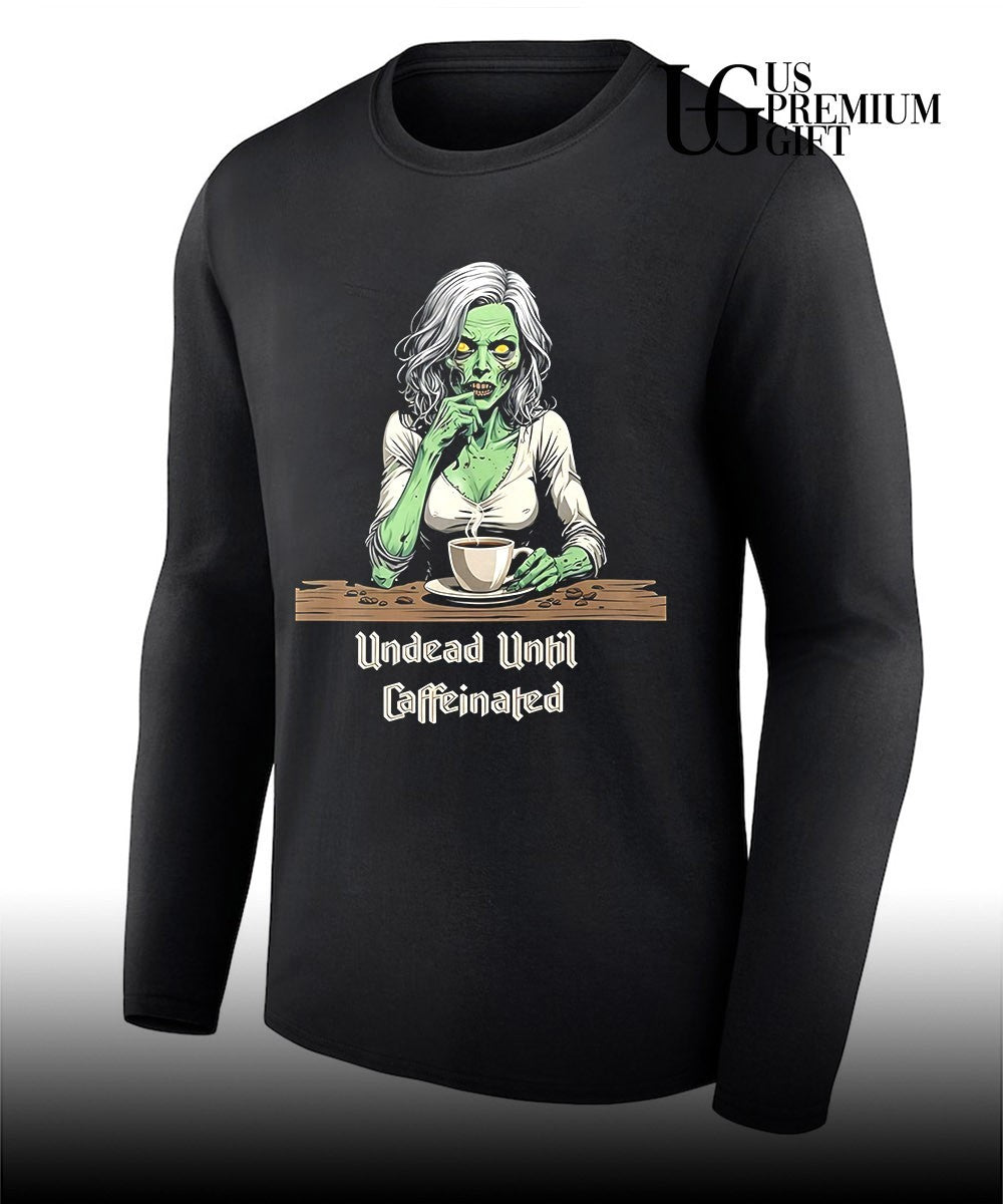Zombie Coffee Lover Undead Until Caffeinated shirt