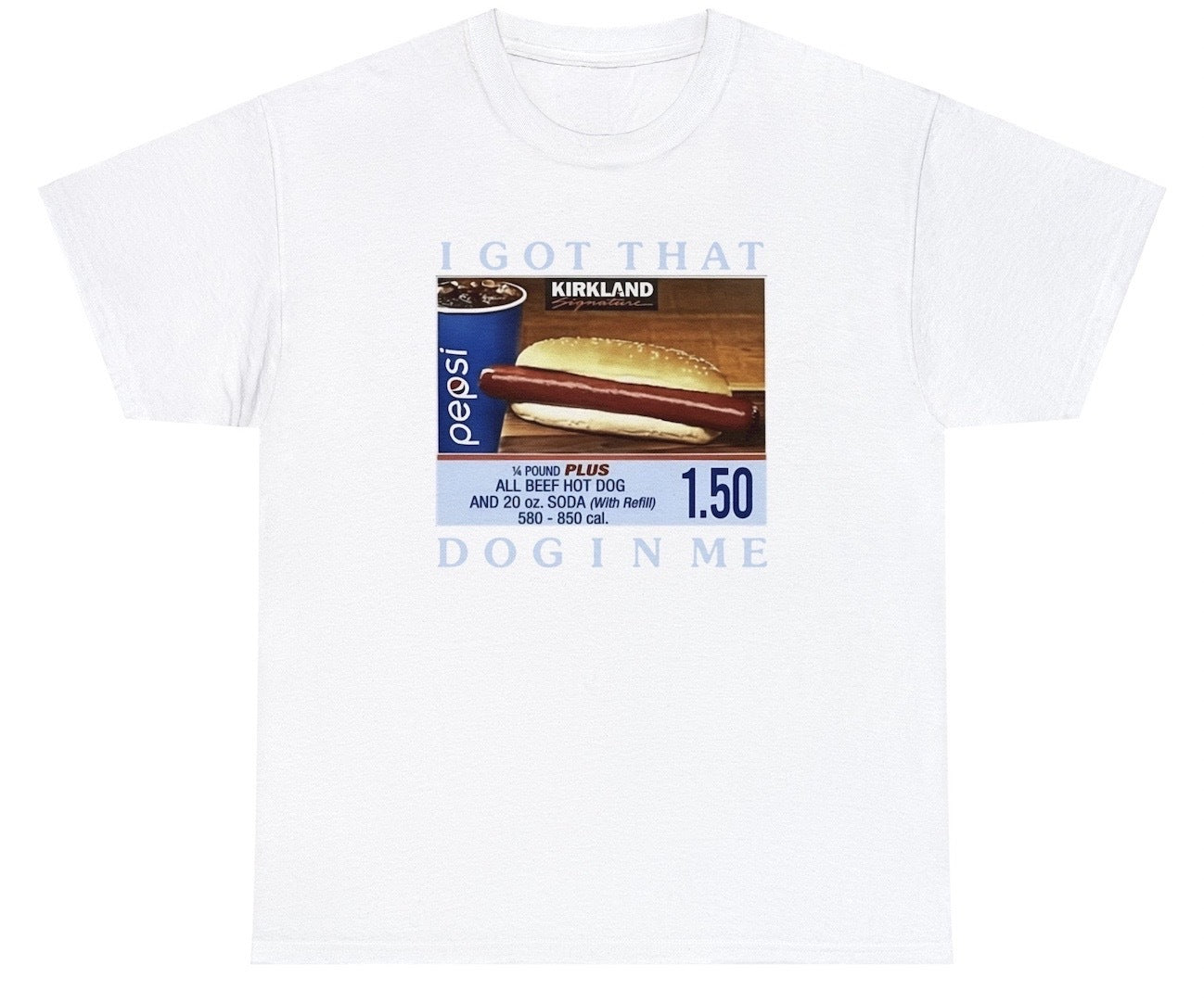 Costco Hotdog I Got That Dog In Me Tee - clothing by TeeHivey.com (Image 2)