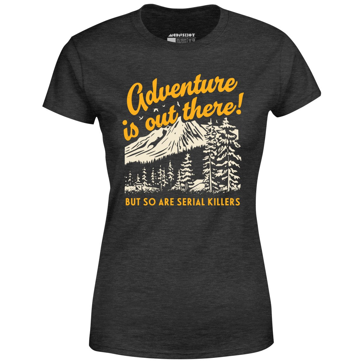 Adventure is Out There - Women's T-Shirt