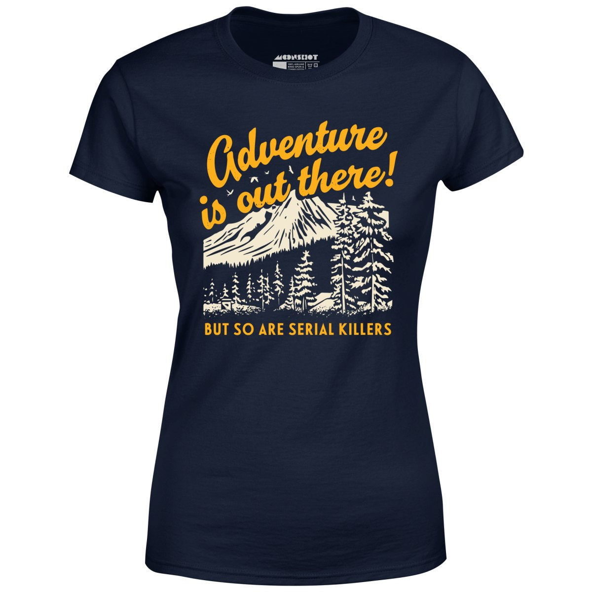 Adventure is Out There - Women's T-Shirt