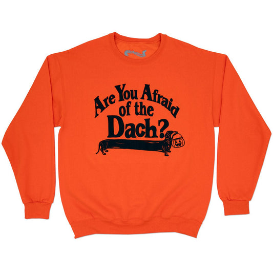 afraid of the dach unisex crew sweatshirt
