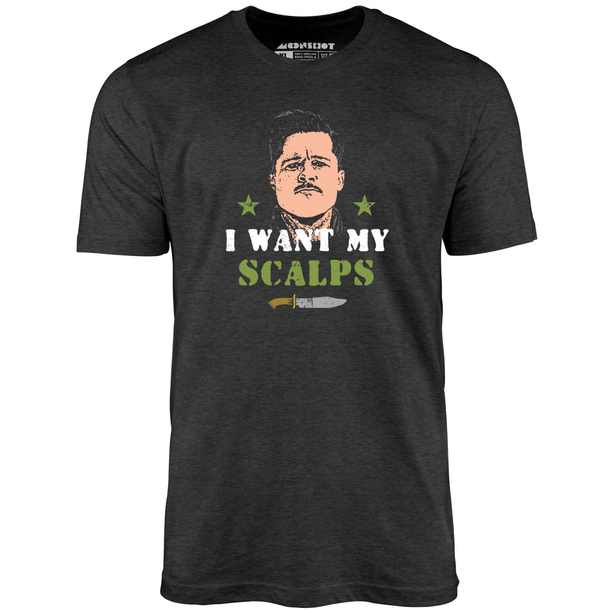 Aldo Raine - I Want My Scalps - Unisex T-Shirt