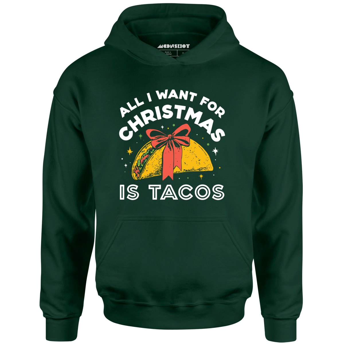 All I Want For Christmas is Tacos - Unisex Hoodie