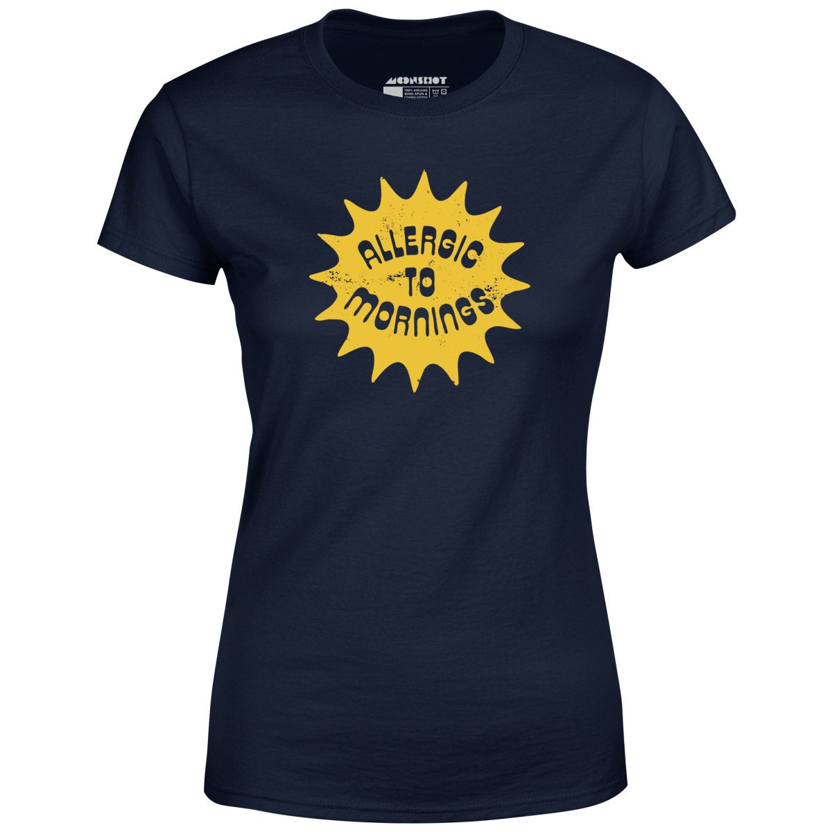 Allergic to Mornings - Women's T-Shirt