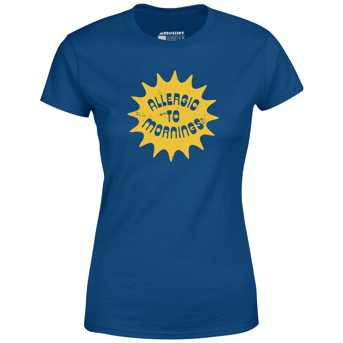 Allergic to Mornings - Women's T-Shirt