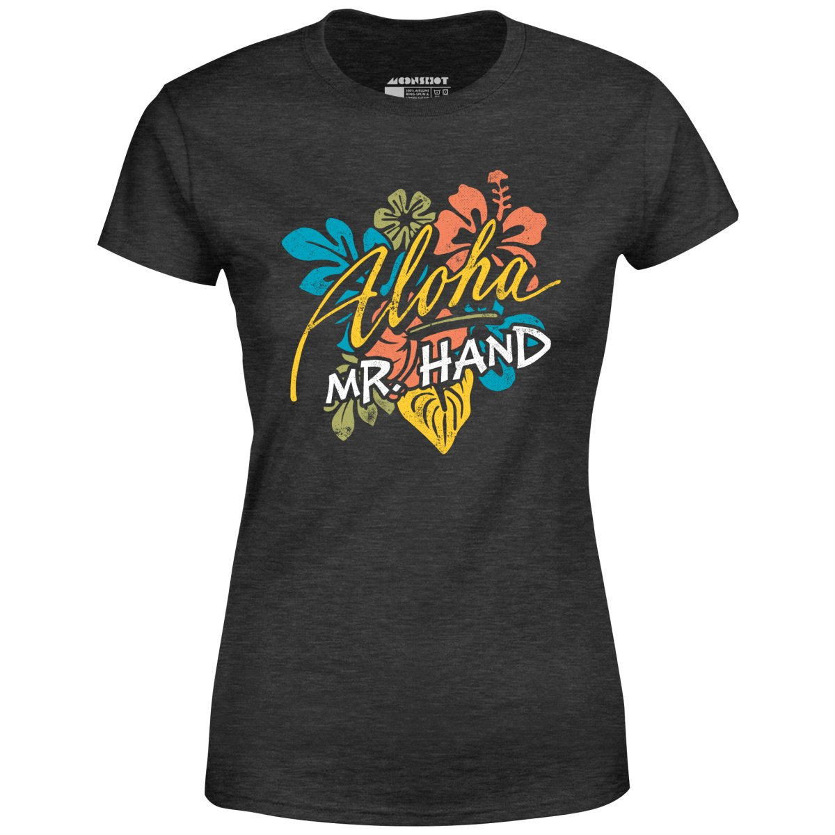 Aloha Mr. Hand - Women's T-Shirt
