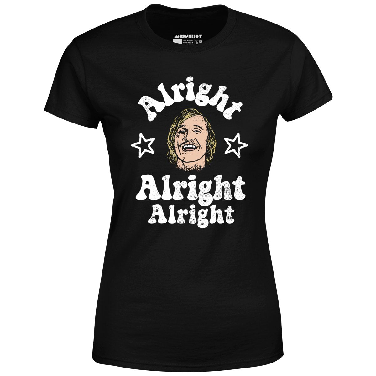 Alright Alright Alright Wooderson - Women's T-Shirt