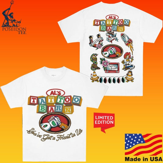 Al’s Tattoo Barn You’ve Test & Friends Us T-shirt