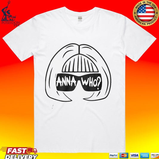 Anna Wintour Anna Who T-shirt