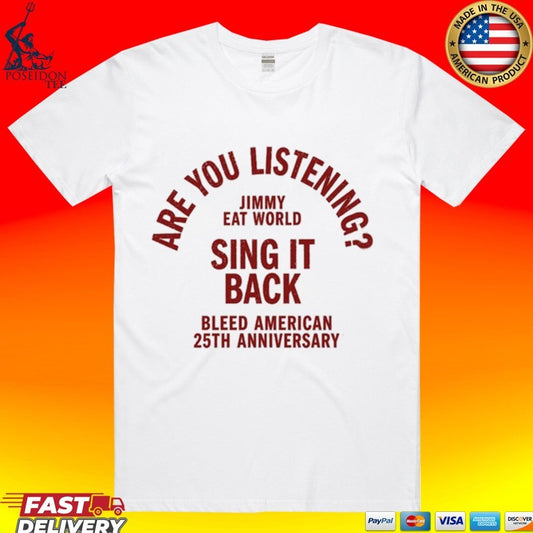 Are You Listening Sing It 30 Back Bleed American 25th Anniversary Tour 2026 T-shirt