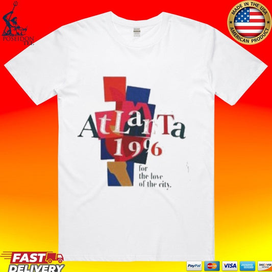 Atlanta 1996 For The Love Of The City T-shirt