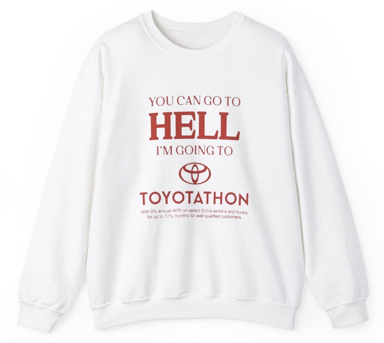 Toyotathon Hell Sweatshirt - clothing by TeeHivey.com (Image 1)