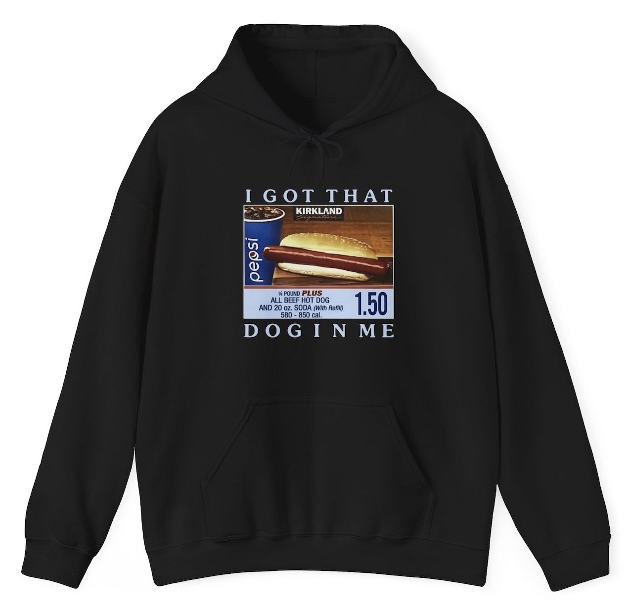 I Got That Dog In Me Costco Hotdog Hoodie - clothing by TeeHivey.com (Image 1)