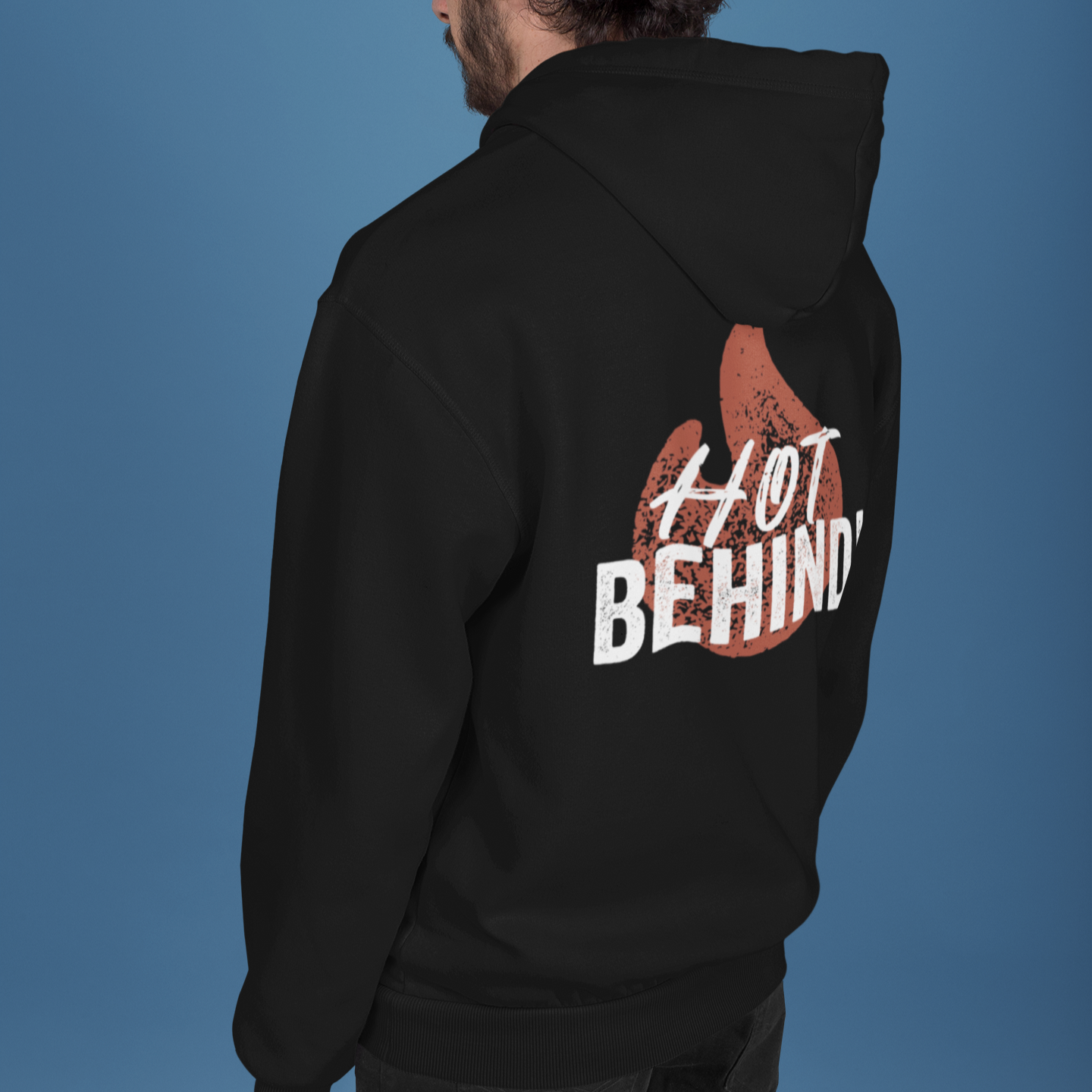 Hot Behind Unisex Hoodie Back-Print