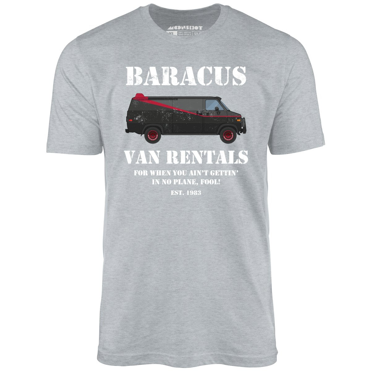 Baracus Van Rentals - Unisex T-Shirt