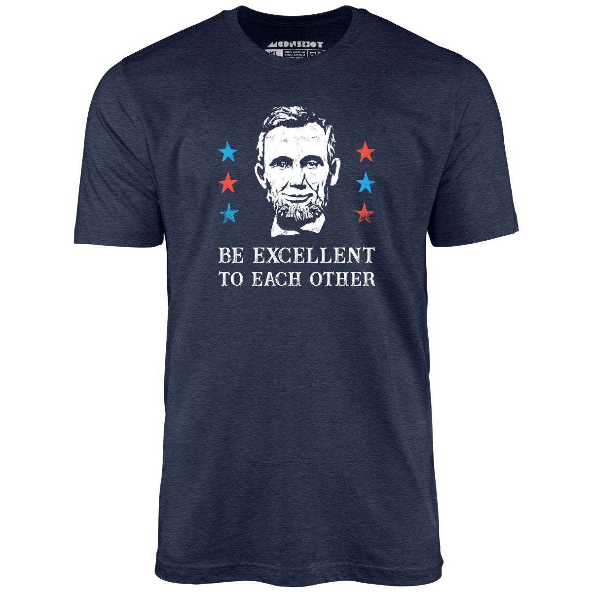 Be Excellent To Each Other - Unisex T-Shirt