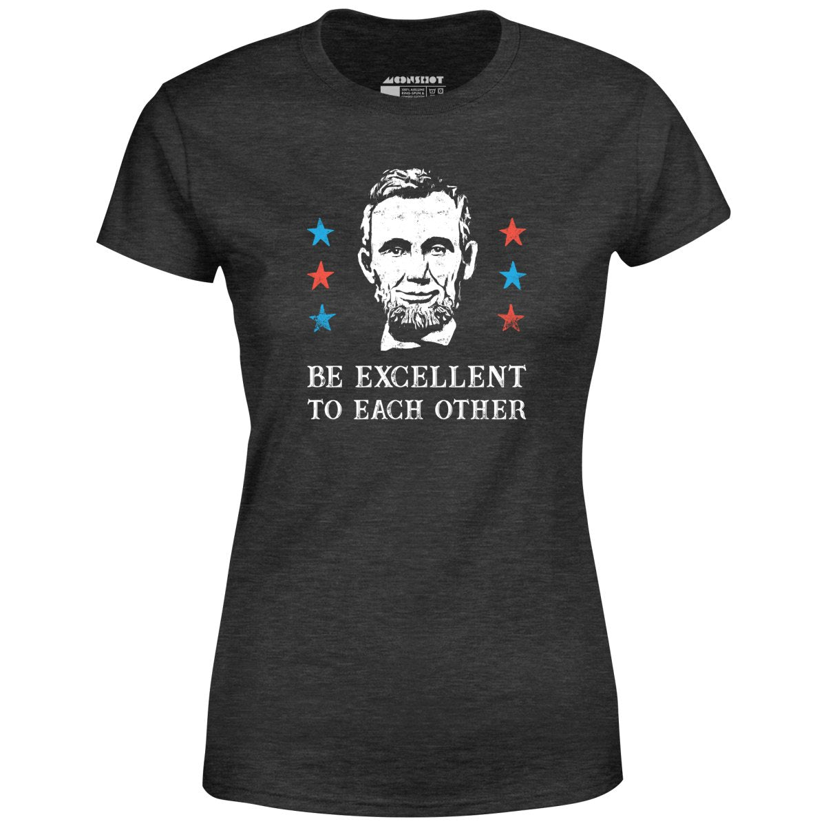 Be Excellent To Each Other - Women's T-Shirt