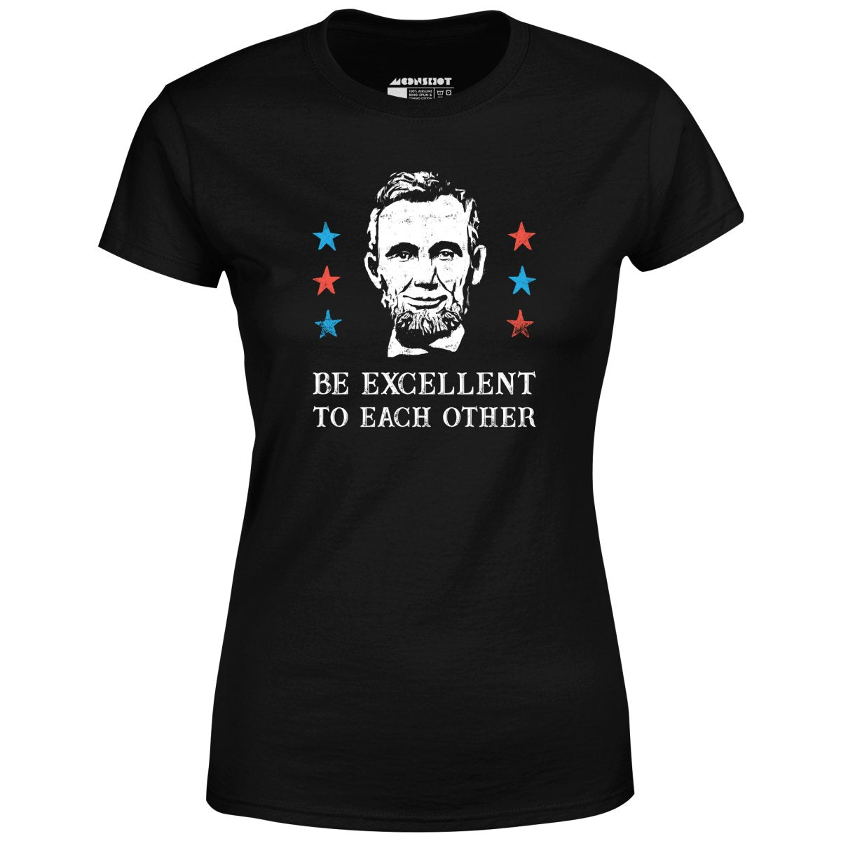 Be Excellent To Each Other - Women's T-Shirt