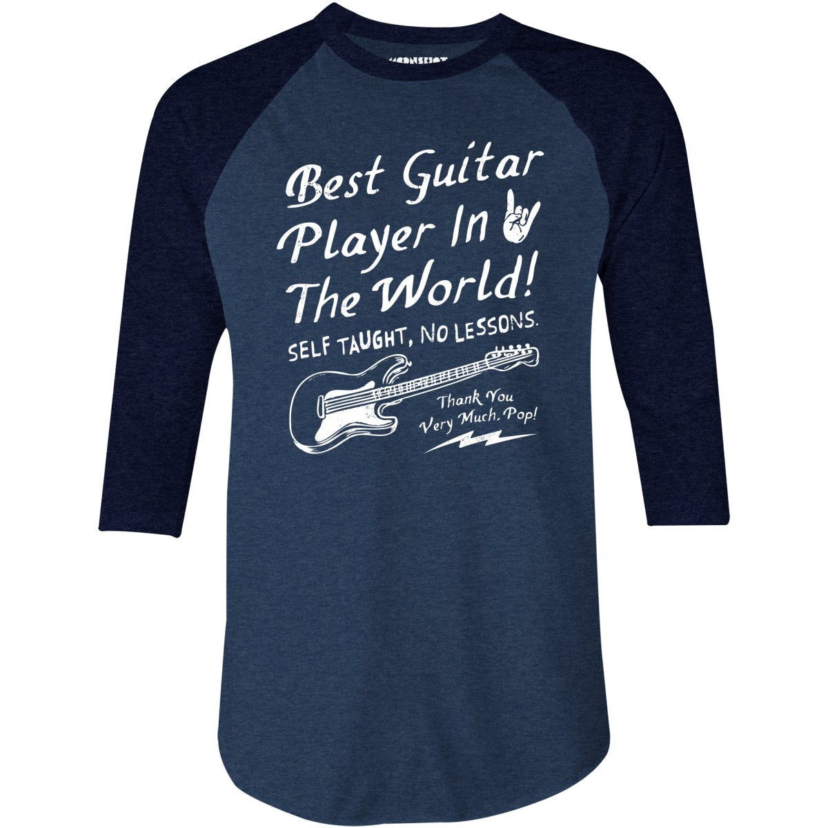 Best Guitar Player in The World Textual - 3/4 Sleeve Raglan T-Shirt