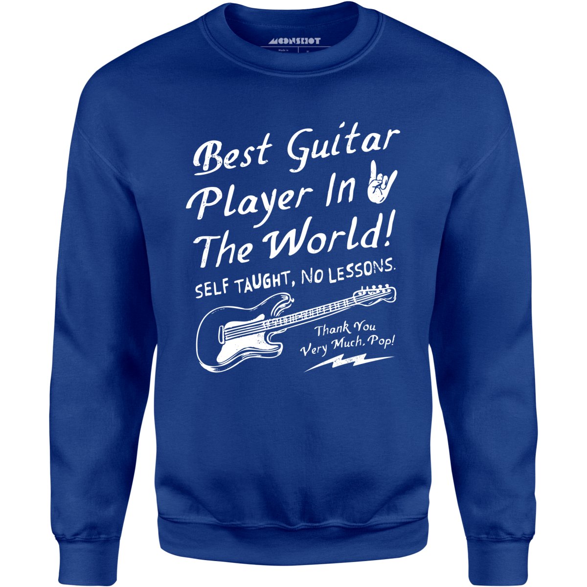 Best Guitar Player in The World Textual - Unisex Sweatshirt
