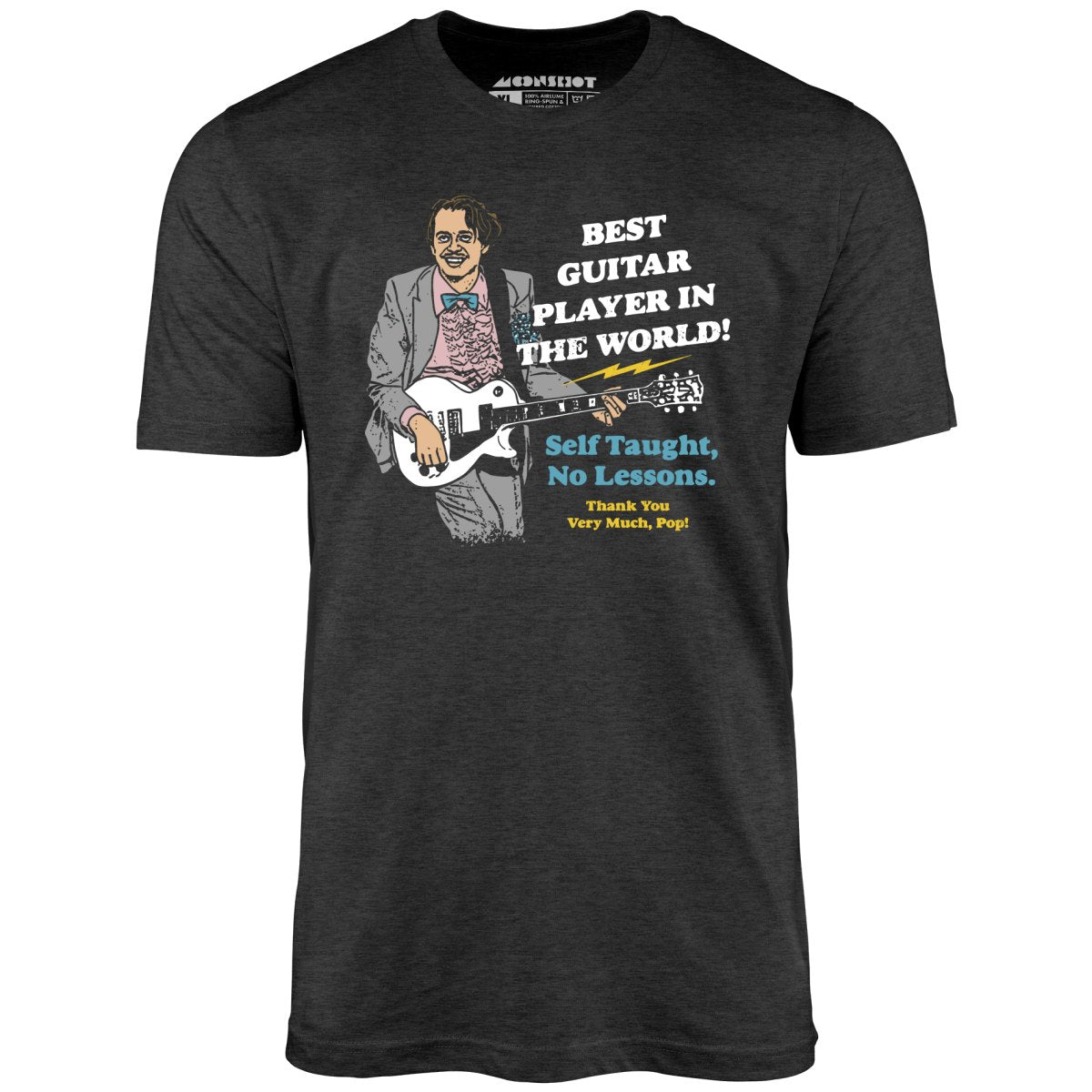 Best Guitar Player in The World! - Unisex T-Shirt