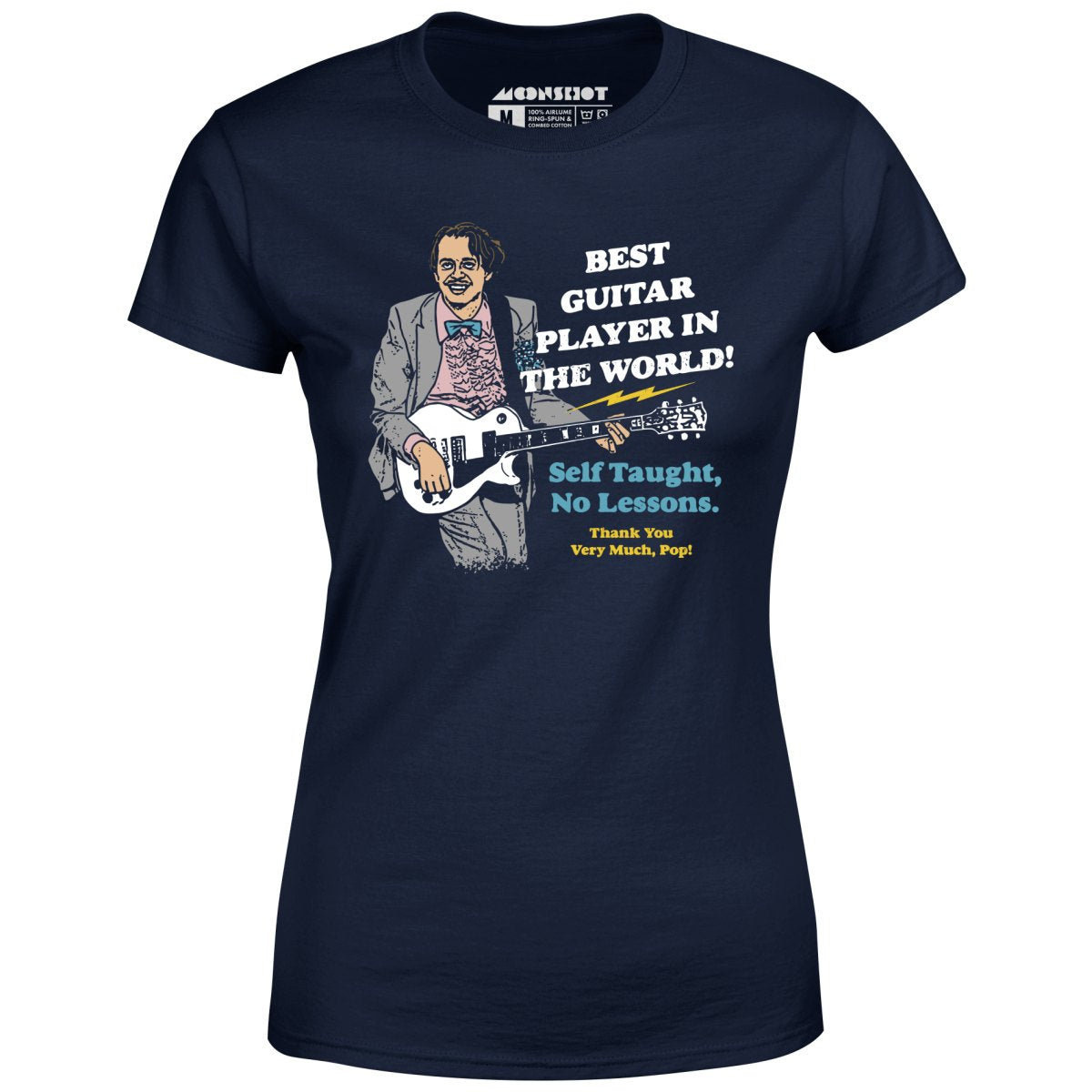 Best Guitar Player in The World! - Women's T-Shirt