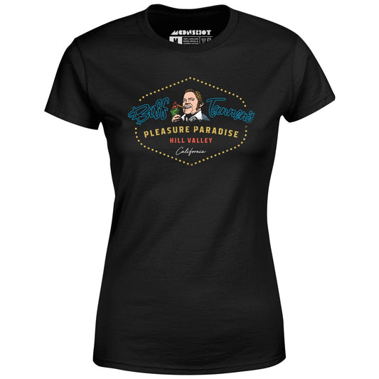 Biff Tannen's Pleasure Paradise - Women's T-Shirt