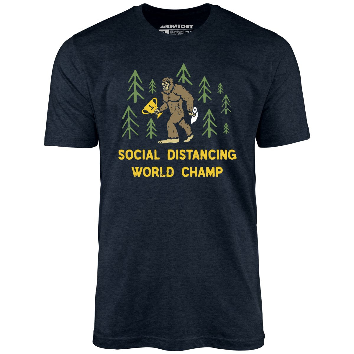 Bigfoot Social Distancing World Champ - Unisex T-Shirt