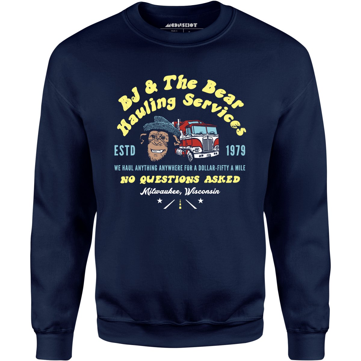 BJ & The Bear Hauling Services - Unisex Sweatshirt