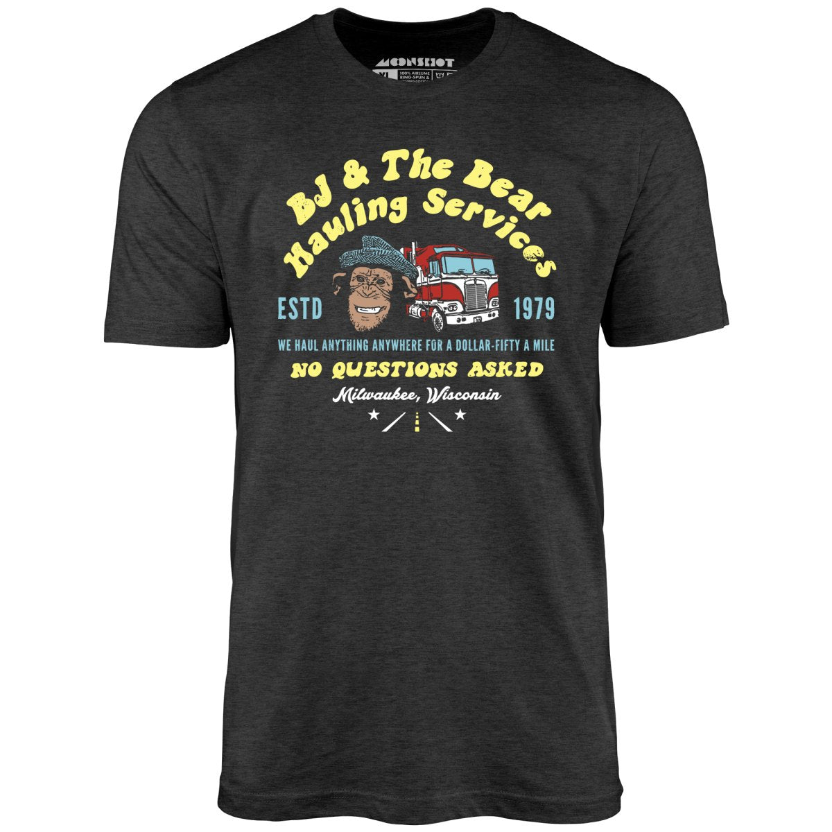 BJ & The Bear Hauling Services - Unisex T-Shirt