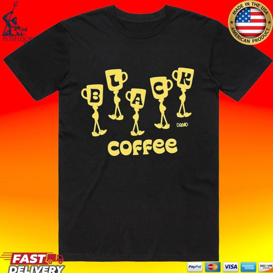 Black Coffee Dawd T-shirt