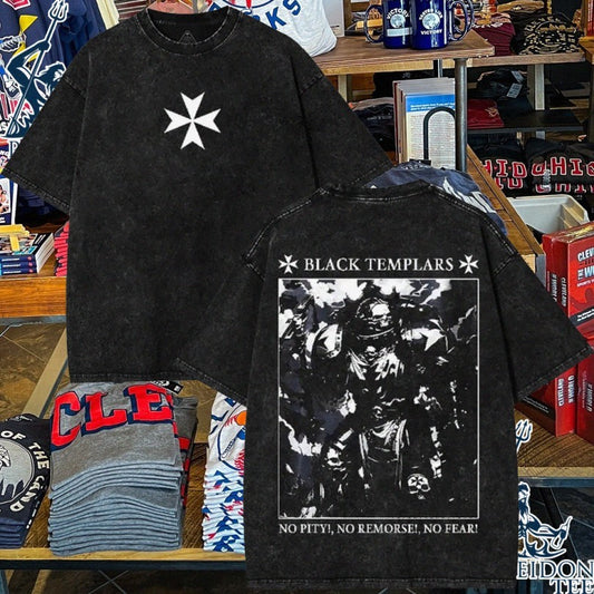 Black Templars No Pity No Remorse No Fear T-shirt