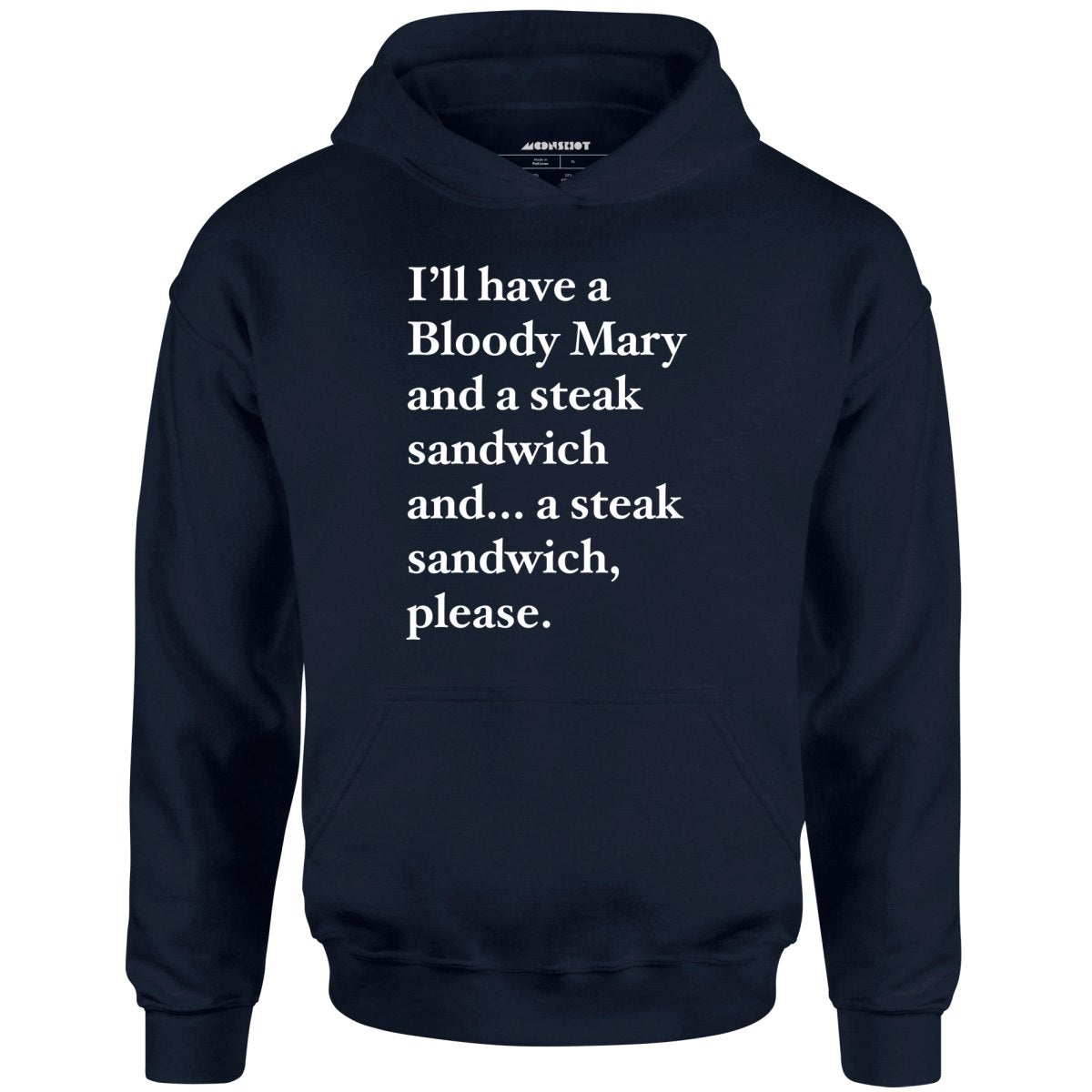 Bloody Mary and a Steak Sandwich - Unisex Hoodie