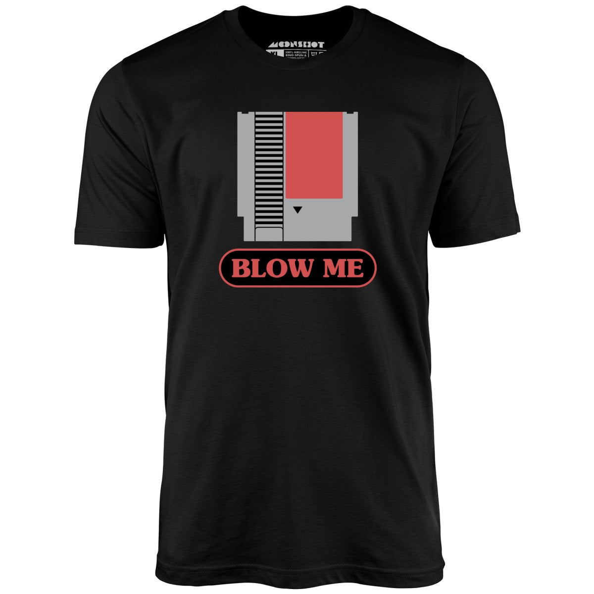 Blow Me NES Cartridge Parody - Unisex T-Shirt