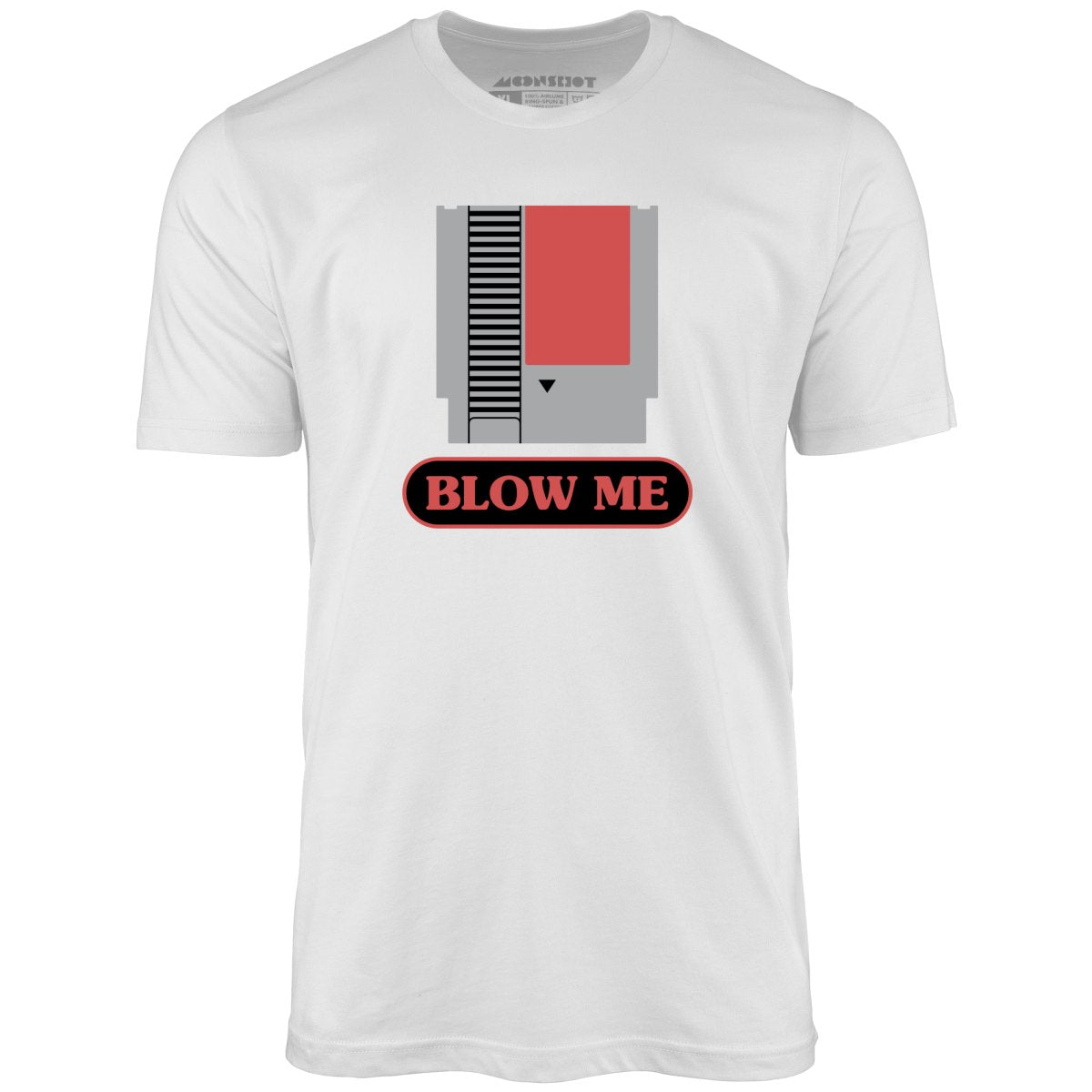Blow Me NES Cartridge Parody - Unisex T-Shirt